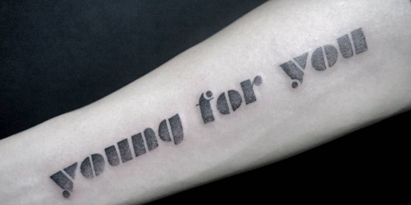 young for you纹身图片_背部手臂脚部欧美字符点刺成品纹身图案