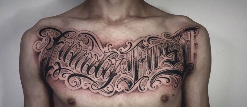 # family first #纹身图片_胸部花体字奇卡诺花体英文纹身图案