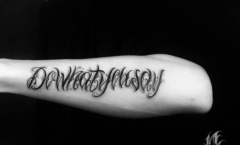 work -  Do what you say  .纹身图片